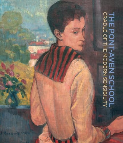 The Pont-Aven School: Cradle of the Modern Sensibility
