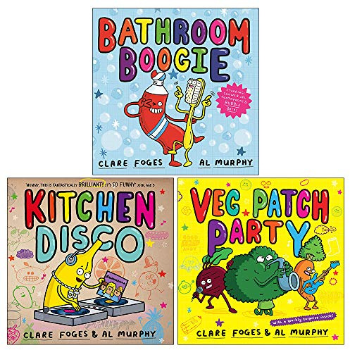 Clare Foges Kitchen Disco Collection 3 Books Set (Bathroom Boogie, Kitchen Disco, Veg Patch Party)