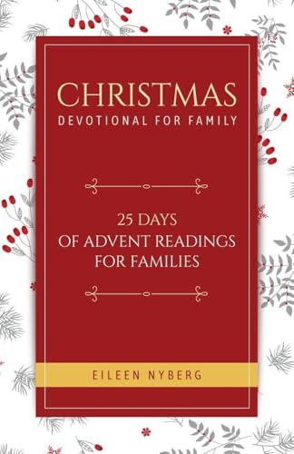 Christmas Devotional for Family: 25 Days of Advent Readings for Families