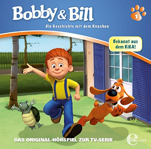 Bobby & Bill - Die Geschichte Mit Dem Knochen - Folge 1, Das Original-Hörspiel zur TV-Serie
