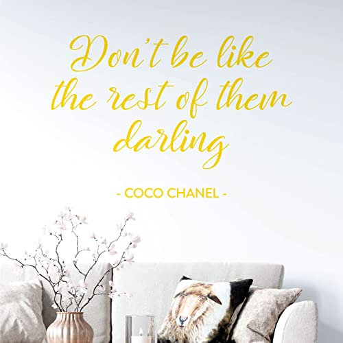 Wandtattoo Don't Be Like The Rest of Them Darling, Coco Chanel, mittelgelb