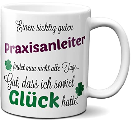 TassenKing Tasse - Einen richtig guten Praxisanleiter - Danke sagen auf eine besondere Art. Tasse mit Spruch Kaffee Becher Geschenk Firma Job Arbeit Beste