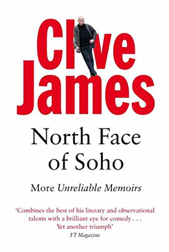 North Face of Soho: More Unreliable Memoirs