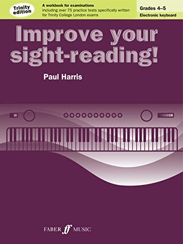 Improve Your Sight-Reading! Electronic Keyboard Grades 4-5 Trinity Edition