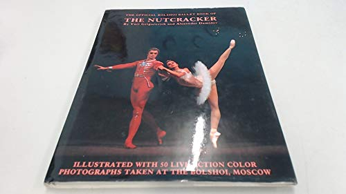 Authorized Bolshoi Ballet Book of the Nutcracker