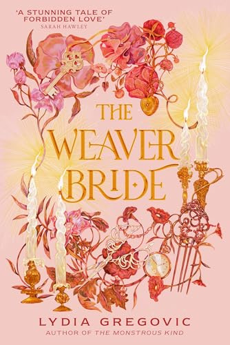 The Weaver Bride: The Selection meets Belladonna in this witchy novel