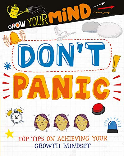 Don't Panic (Grow Your Mind)