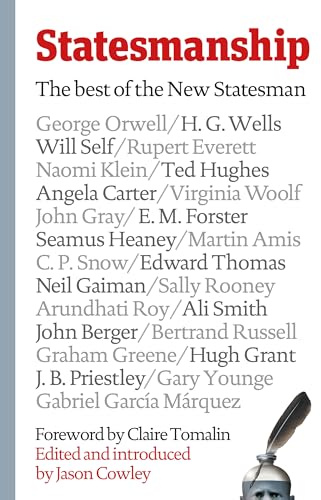 Statesmanship: The Best of the New Statesman, 1913-2019