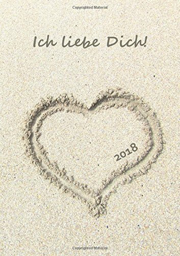 Kalender 2018 - DIN A5 Herz im Sand - Ich liebe dich“: Wochenkalender - DIN A5 - Eine Woche pro Doppelseite