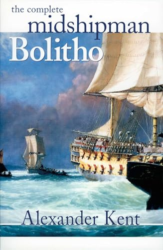 Complete Midshipman Bolitho (The Richard Bolitho Novels, 1)