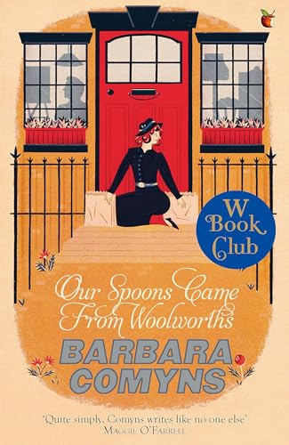 Our Spoons Came From Woolworths: A Virago Modern Classic (Virago Modern Classics)