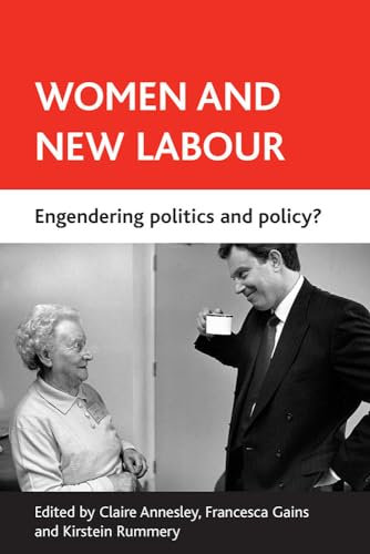 Women and New Labour: Engendering Policy And Politics?