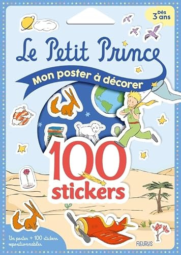 Mon poster à décorer - 100 stickers - Petit Prince: Un poster + 100 stickers repositionnables