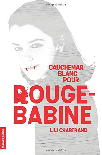 Cauchemar blanc pour rouge-babine