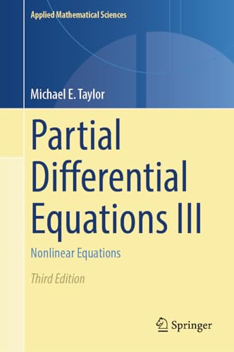 Partial Differential Equations III: Nonlinear Equations (Applied Mathematical Sciences, 117)