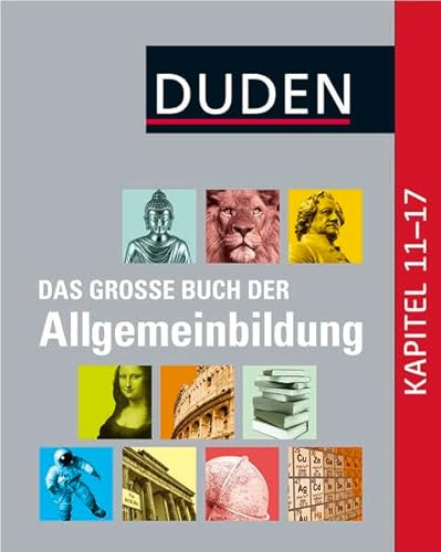 Duden – Das große Buch der Allgemeinbildung: 7.000 Stichwörter (Duden Allgemeinbildung)
