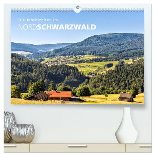 Die Jahreszeiten im Nordschwarzwald (hochwertiger Premium Wandkalender 2026 DIN A2 quer), Kunstdruck in Hochglanz: Der Schwarzwald im Wandel der Jahreszeiten (CALVENDO Natur)