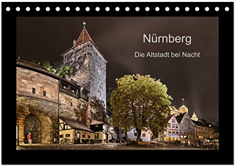 Nürnberg - Die Altstadt bei Nacht (Tischkalender 2026 DIN A5 quer), CALVENDO Monatskalender: Wahrzeichen der Stadt Nürnberg bei Nacht (CALVENDO Orte)