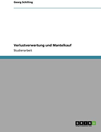 Verlustverwertung und Mantelkauf