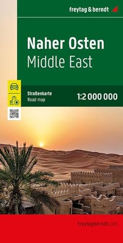 Naher Osten, Straßenkarte 1:2.000.000, freytag & berndt: Irak - Iran - Israel - Jordanien - Kuwait - Libanon - Syrien - Türkei - Saudi Arabien - Jemen ... (freytag & berndt Auto + Freizeitkarten)
