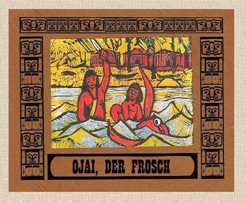 Ojai, der Frosch: Geschichten aus dem Land der Zeder
