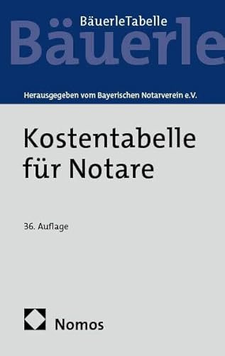 Kostentabelle für Notare: – Bäuerle Tabelle –
