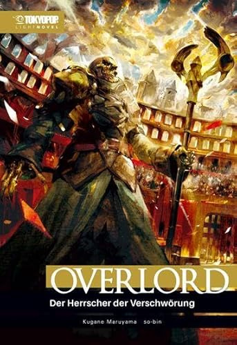 Overlord Light Novel 10: Der Herrscher der Verschwörung