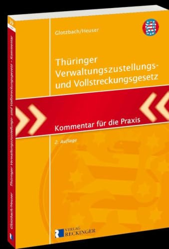Thüringer Verwaltungszustellungs- und Vollstreckungsgesetz: Kommentar für die Praxis