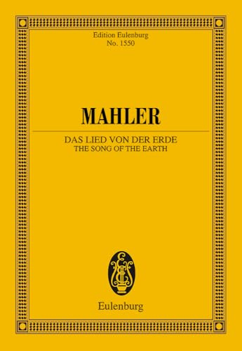Das Lied von der Erde: Orchester. Studienpartitur. (Eulenburg Studienpartituren)