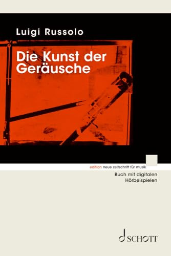 Die Kunst der Geräusche (edition neue zeitschrift für musik)