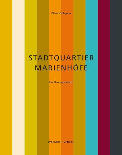 Stadtquartier Marienhöfe: Ein Planungsbericht