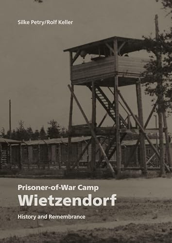 Prisoner-of-War Camp Wietzendorf: History and Remembrance