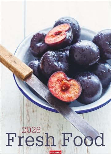 Fresh Food Kalender 2026: Großer Wandkalender mit 12 eleganten Lifestyle-Fotos für die Küche. Stylische Food-Fotografie Kalender 2026. 49 x 68 cm Hochformat.