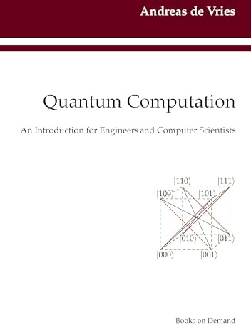 Quantum Computation: An Introduction for Engineers and Computer Scientists