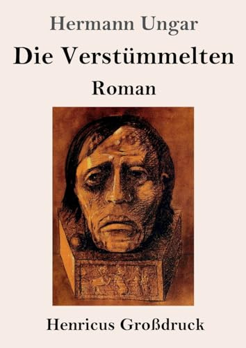 Die Verstümmelten (Großdruck): Roman