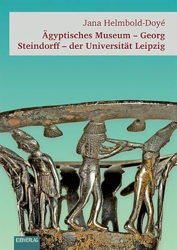 Ägyptisches Museum – Georg Steindorff – der Universität Leipzig