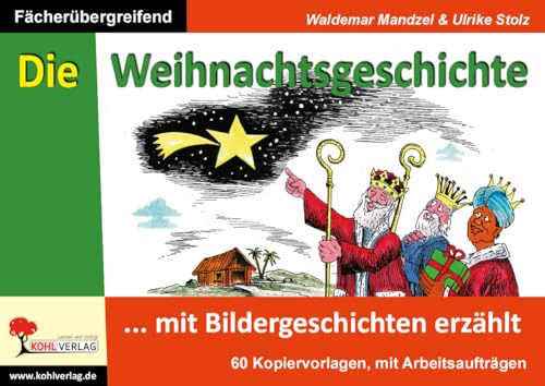 Weihnachtsgeschichte Bildergeschichten Grundschule Kindergarten Klasse 1 2 3 4 5 Religion Grundschrift | 19 Bilder Basteln Ausmalbilder Engel Krippe ... zum Einsatz im Religionsunterricht
