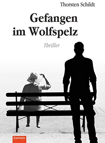 Gefangen im Wolfspelz: Thriller