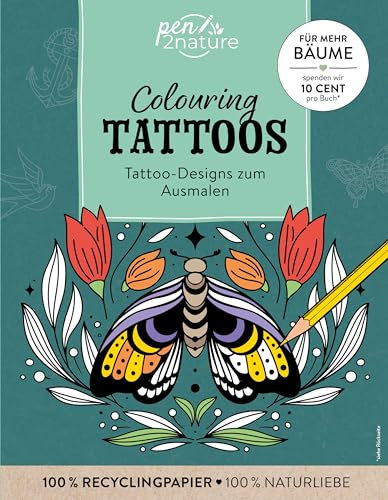 Colouring Tattoos: Tattoo-Designs zum Ausmalen I mit über 100 Motiven in verschiedenen Stilen I auf 100% weißem Recyclingpapier