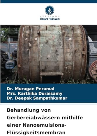 Behandlung von Gerbereiabwässern mithilfe einer Nanoemulsions-Flüssigkeitsmembran: DE