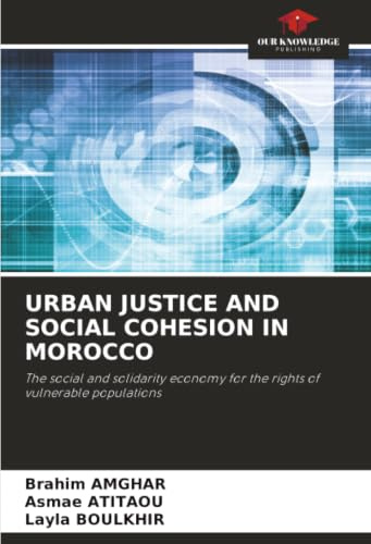 URBAN JUSTICE AND SOCIAL COHESION IN MOROCCO: The social and solidarity economy for the rights of vulnerable populations
