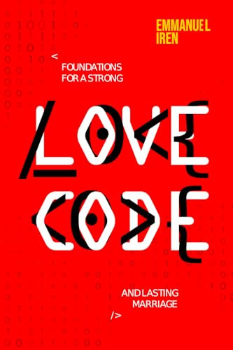 Love Code: Foundations for a strong and lasting marriage