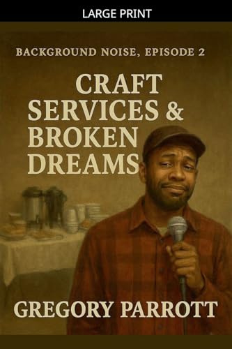 Craft Services & Broken Dreams (Background Noise, Band 2)