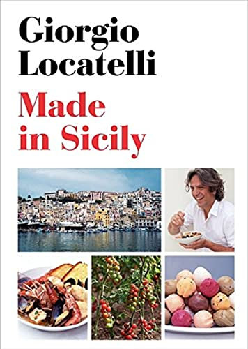 Made in Sicily: A Sicilian Cookbook with Arab, Spanish, and Greek Culinary Influences