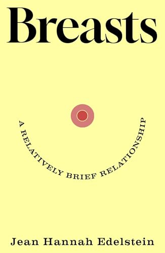 Breasts: A Relatively Brief Relationship – the funny, moving and universally relatable memoir