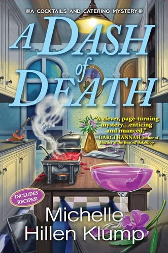 Dash of Death, A: 1 (A Cocktails and Catering Mystery)