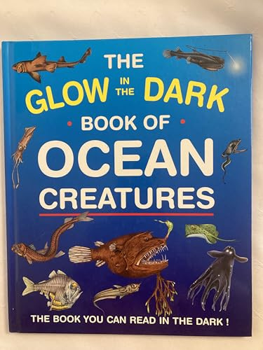 The Glow in the Dark Book of Ocean Creatures