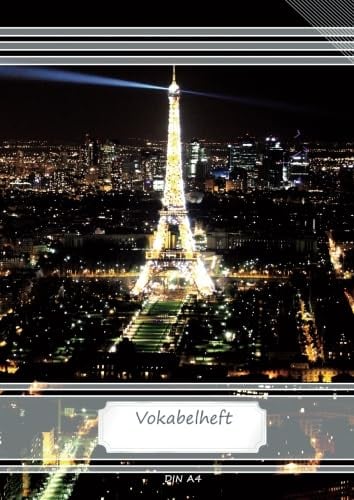 Vokabelheft DIN A4: 70 Seiten liniert, 3 Spalten, Lineatur 54 - Paris Eiffelturm (Motiv Vokabelhefte, Band 46)