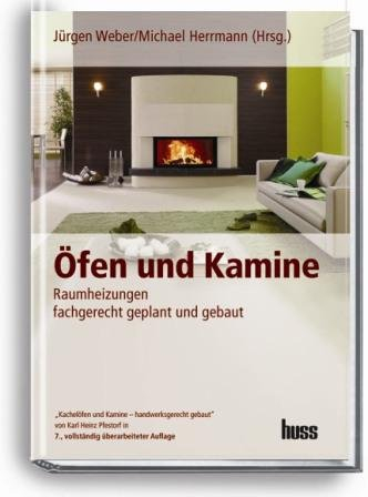 Öfen und Kamine: Raumheizungen fachgerecht geplant und gebaut
