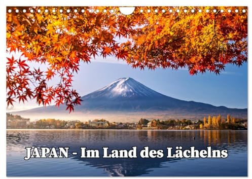 JAPAN - Im Land des Lächelns (Wandkalender 2026 DIN A4 quer), CALVENDO Monatskalender: Entdecke Japans Lächeln! (CALVENDO Orte)